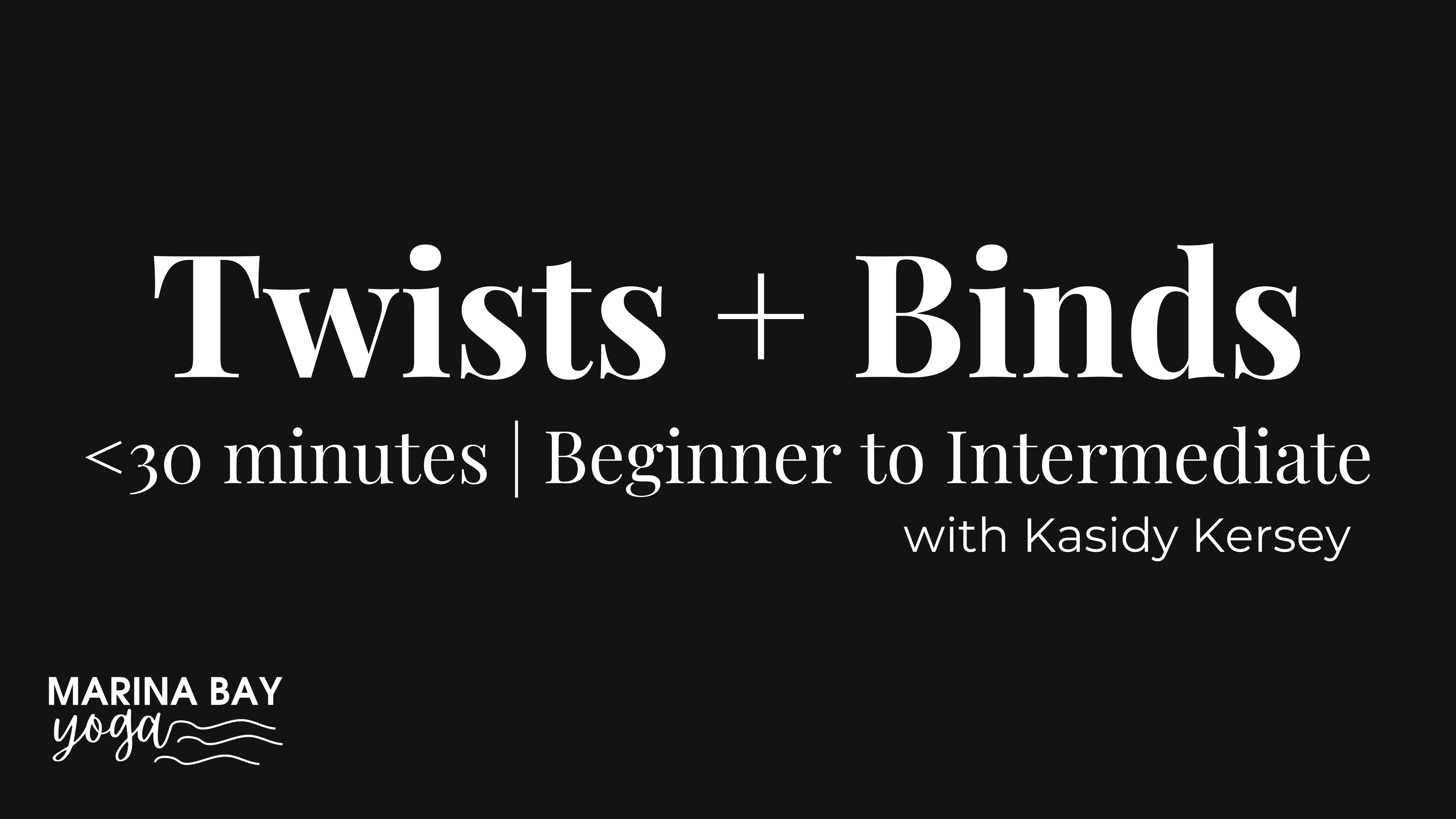 Twists + Binds Flow with Kasidy | under 30 min beginner to intermediate
