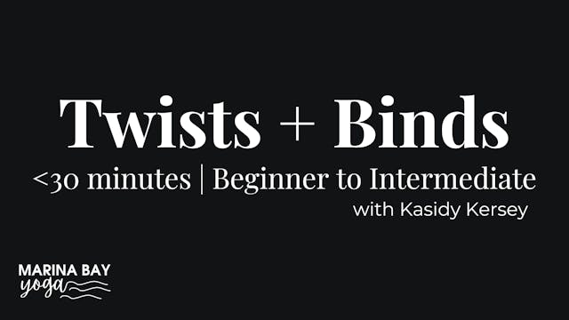 Twists + Binds Flow with Kasidy | und...