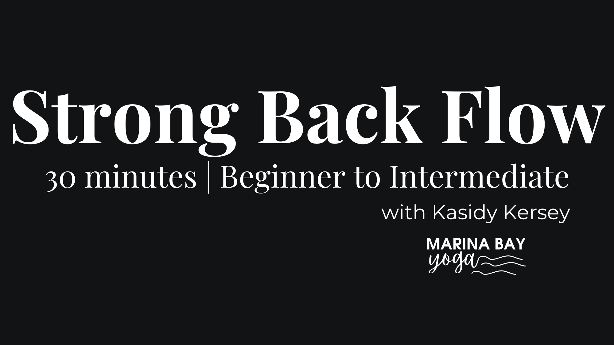 Strong Back Flow with Kasidy | 30 min beginner to intermediate