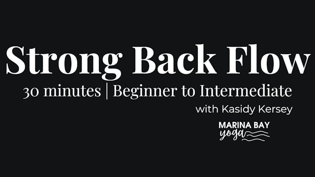 Strong Back Flow with Kasidy | 30 min...