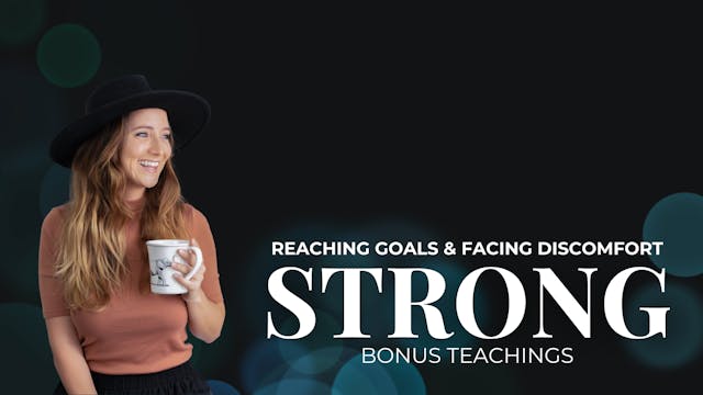 BONUS: Reaching Goals & Facing Discomfort