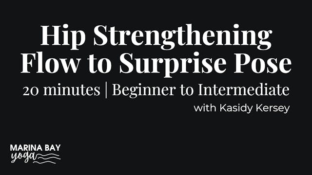 Hip Strengthening Flow with Kasidy | ...