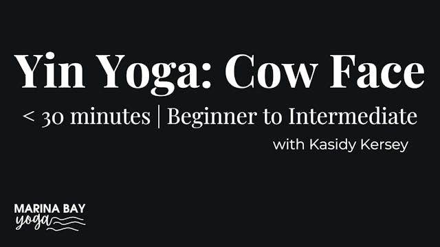 Yin Yoga: Cow Face Peak Pose with Kas...