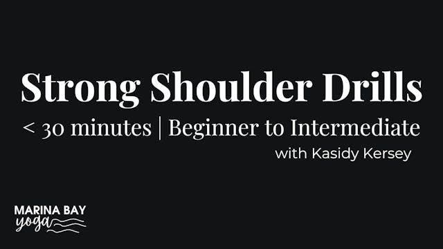 Strong Shoulder Drills with Kasidy | 20 min intermediate