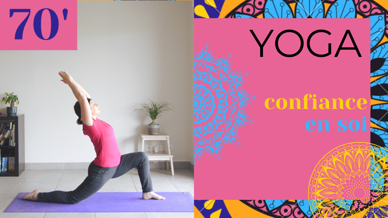 Hatha yoga séance complète Confiance en soi et optimisme