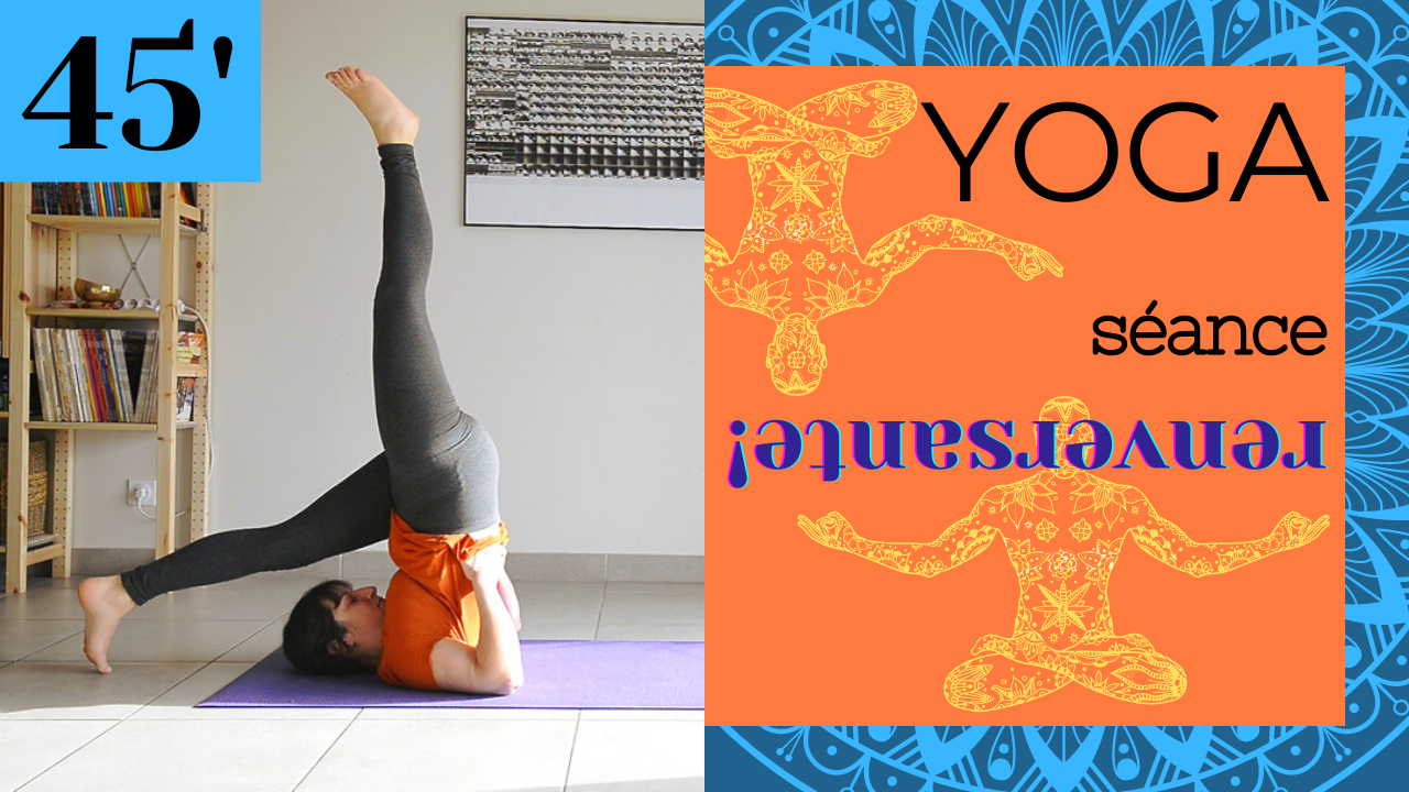 Yoga du soir aborder en douceur les postures inversées