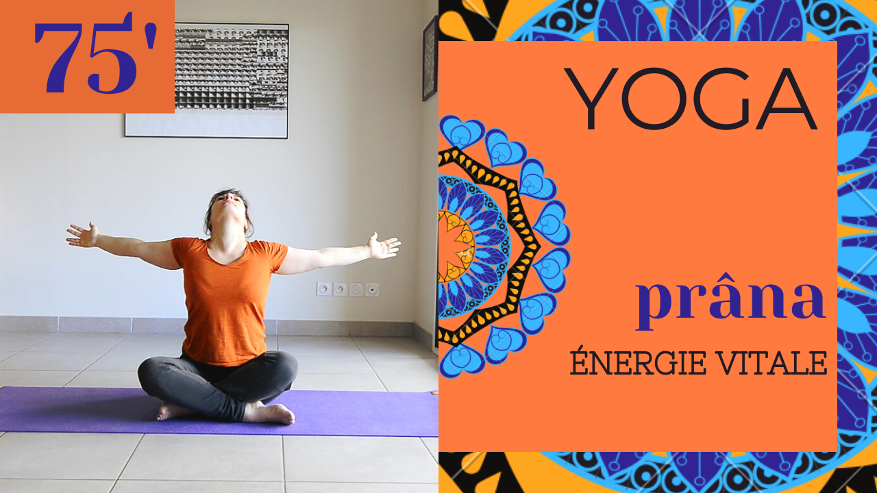 Hatha yoga cours complet Prana et énergie vitale