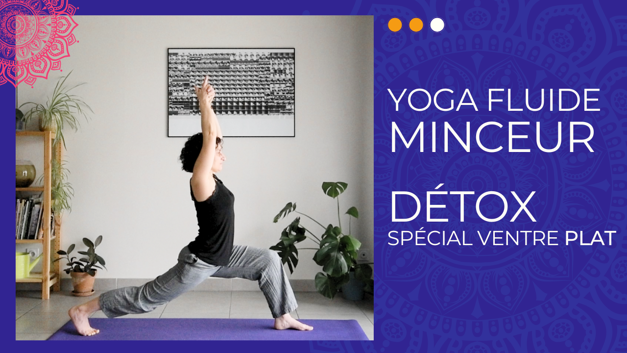 Yoga minceur detox ventre plat pour éliminer les toxines