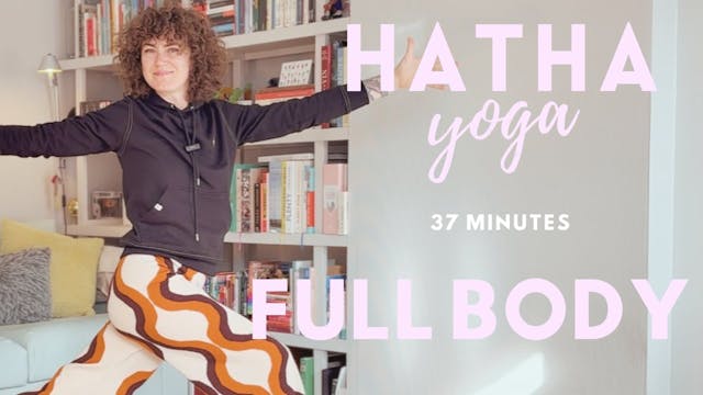 Hatha Yoga - 37 min - Full Body