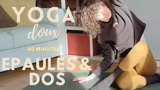 Yoga doux - Epaules & dos - 40 min