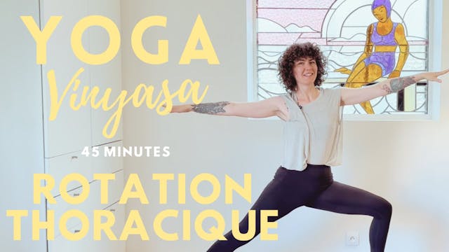 Yoga Vinyasa - Rotation thoracique - 45 min
