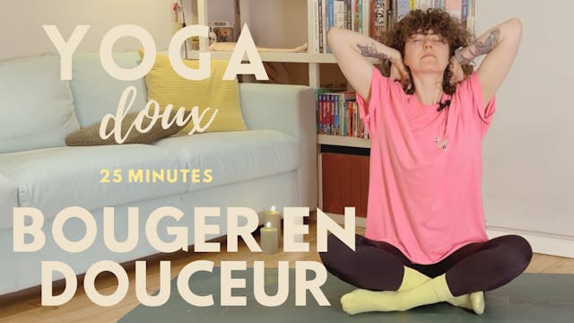 Yoga doux - Bouger en douceur - 25 min