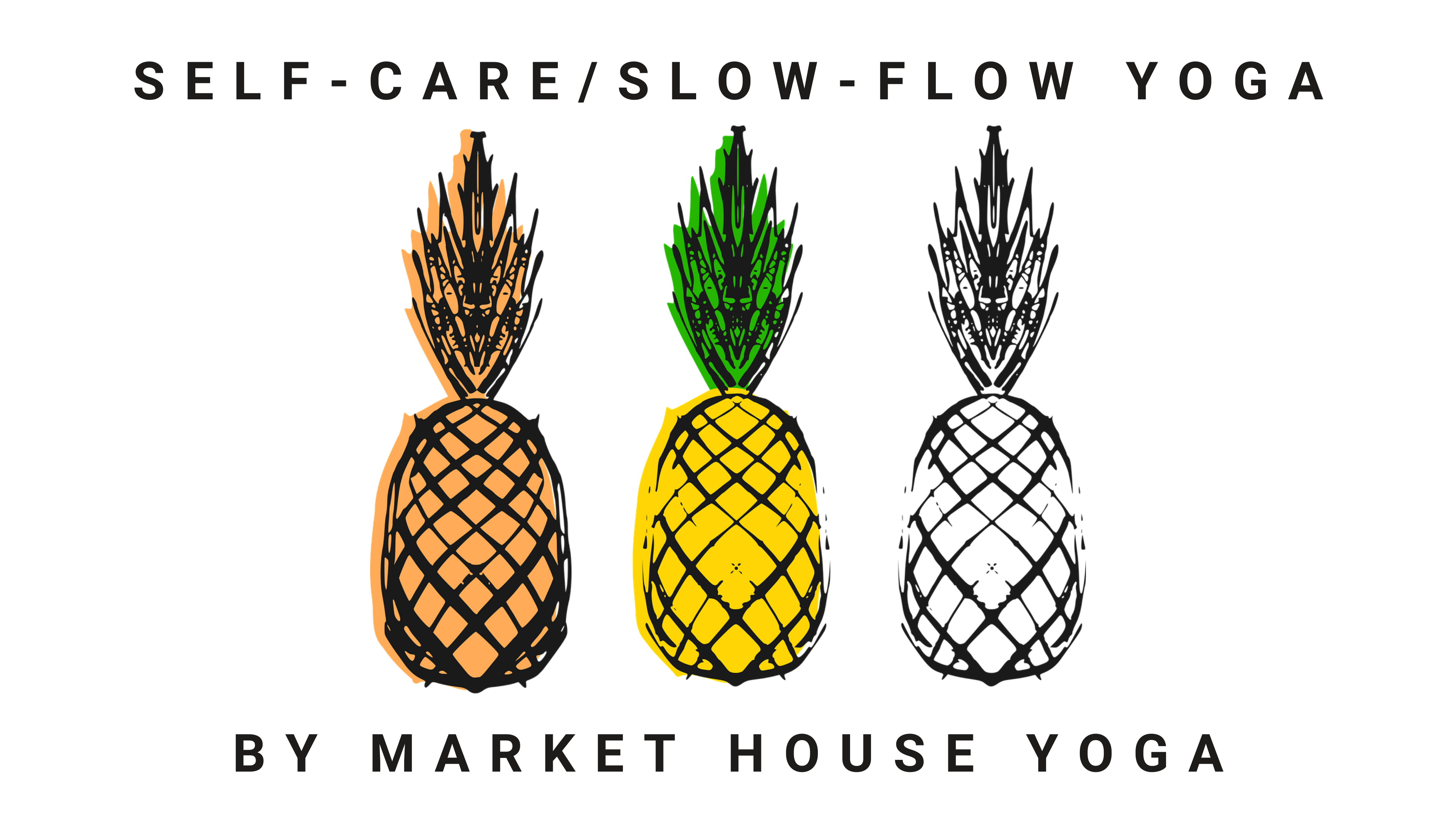 Self-Care/Slow-Flow Yoga