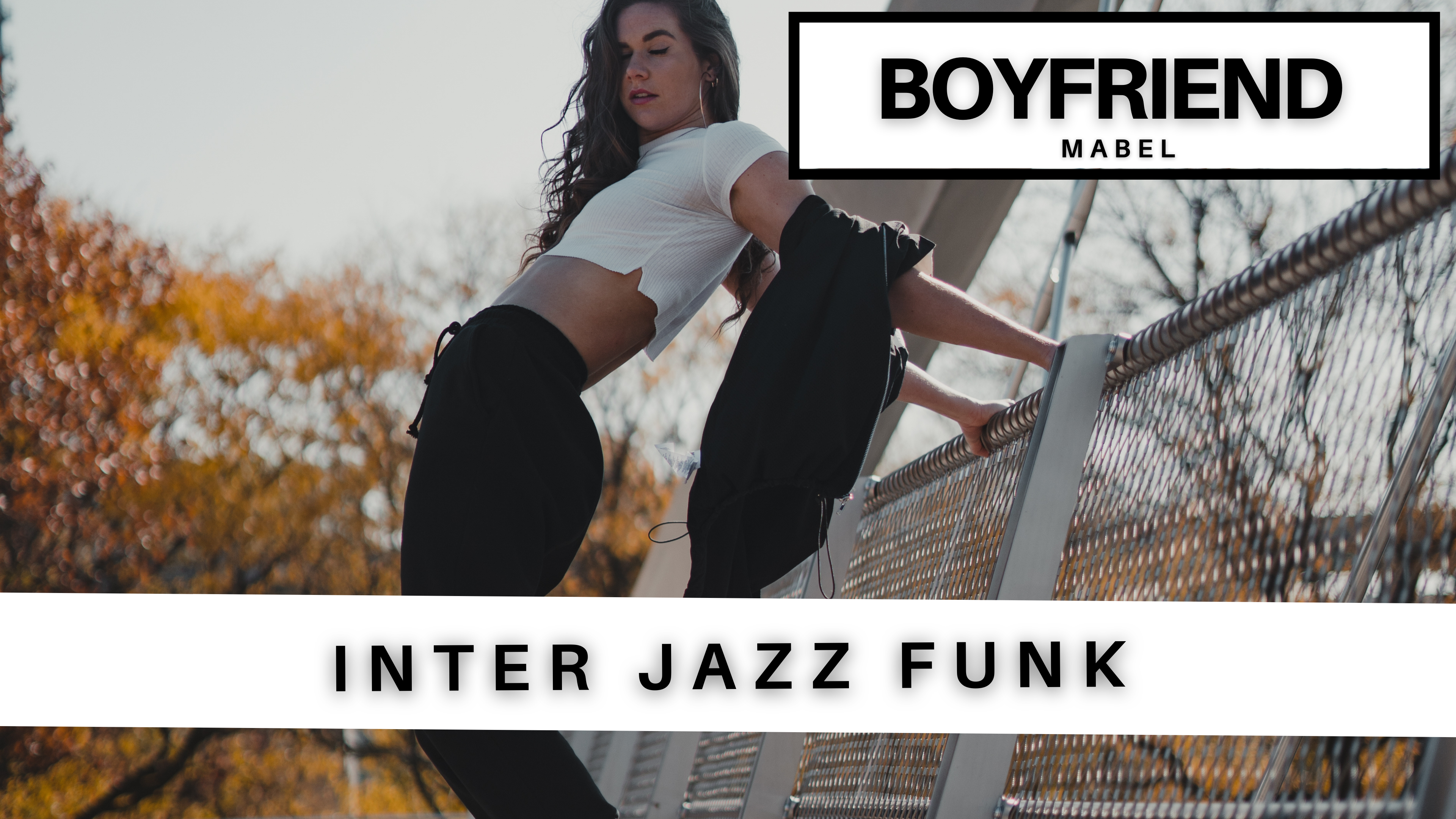 BEG/INT JAZZ FUNK: BOYFRIEND - MABEL