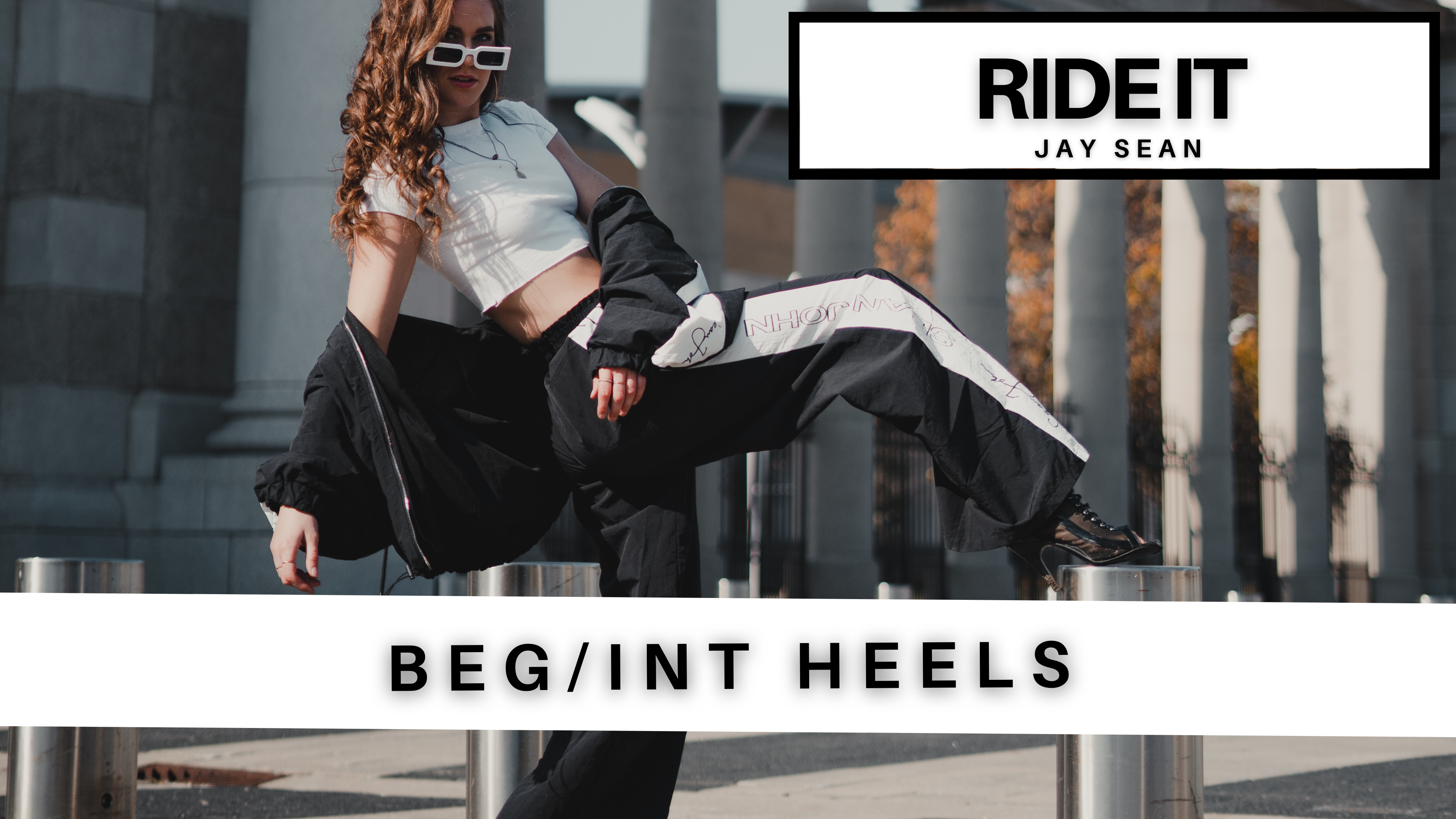 BEG/INT HEELS - RIDE IT BY JAY SEAN