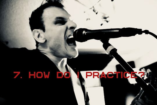 7. How Do I Practice