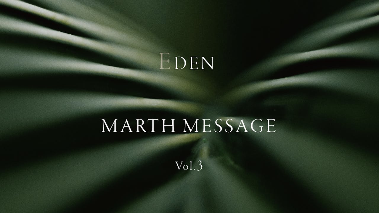 Vol.3 EDEN MARTH Message movie