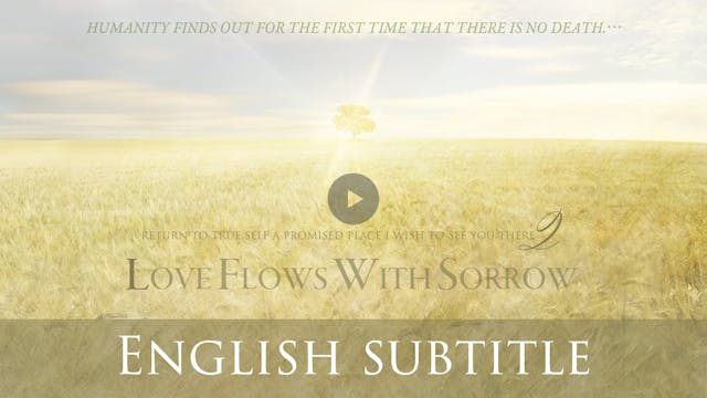 Love Flows With Sorrow (English CC)