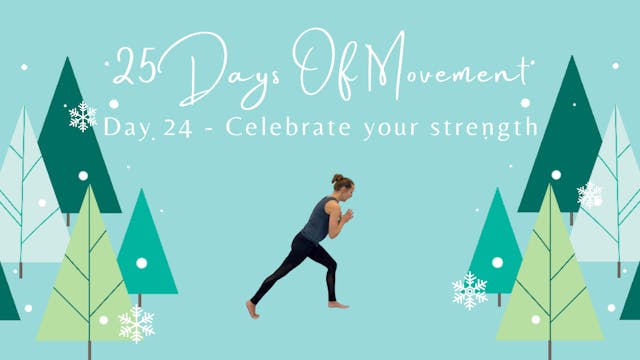 25 Days Of Movement - Day 24 - Celebr...