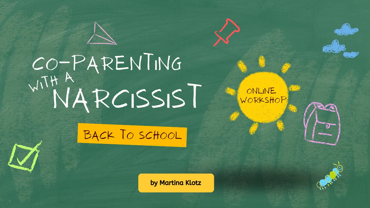 Co-Parenting With A Narcissist All School Year