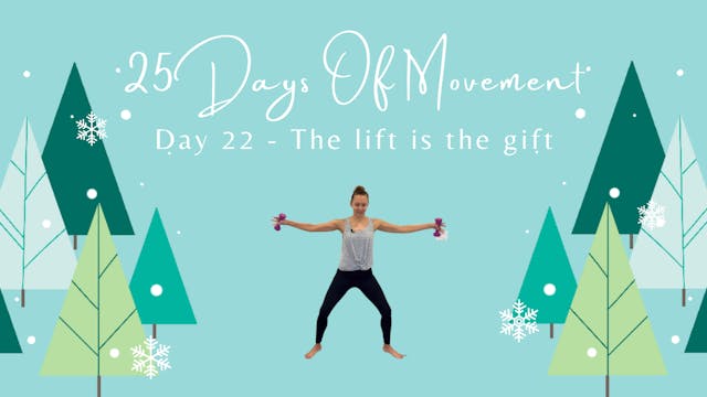 25 Days Of Movement - Day 22 - The li...