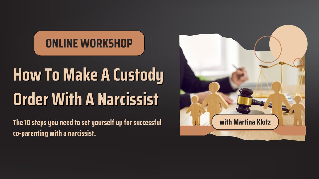 How To Make A Custody Order With A Narcissist