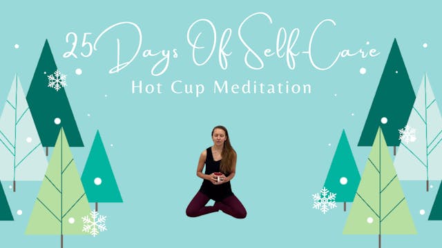 Hot Cup Meditation