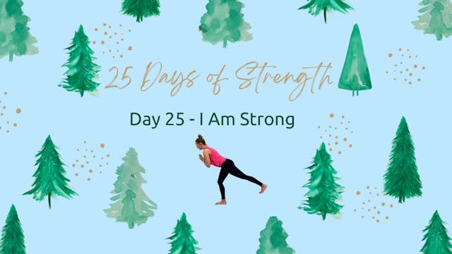 Day 25 - I Am Strong