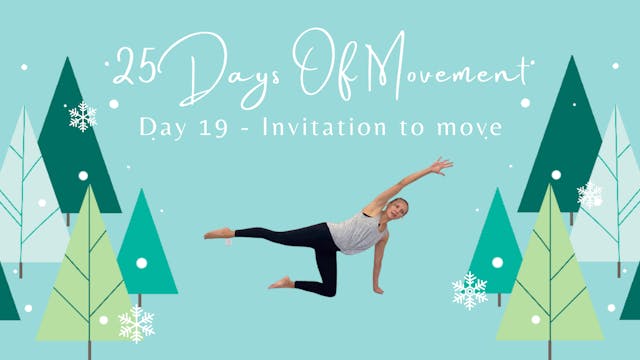 25 Days Of Movement - Day 19 - Invita...