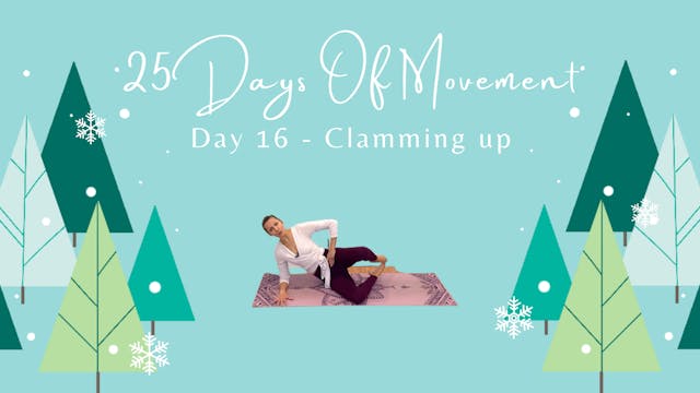 25 Days Of Movement - Day 16 - Clammi...