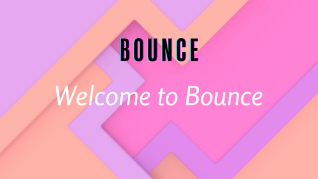 Welcome to Bounce