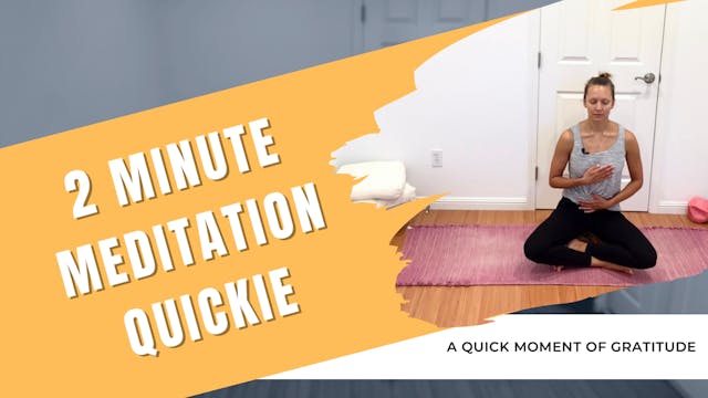 2 Minute Meditation Quickie