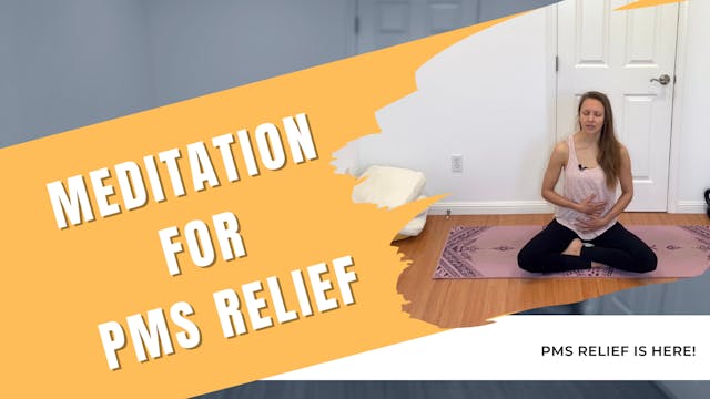 Meditation for PMS Relief