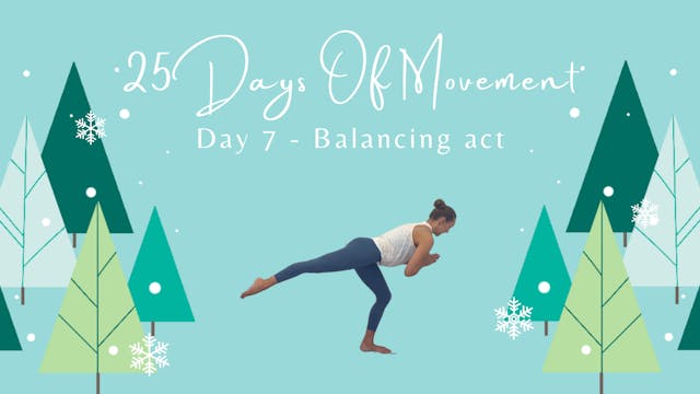 25 Days Of Movement - Day 7 - Balanci...