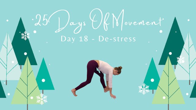 25 Days Of Movement - Day 18 - De-stress