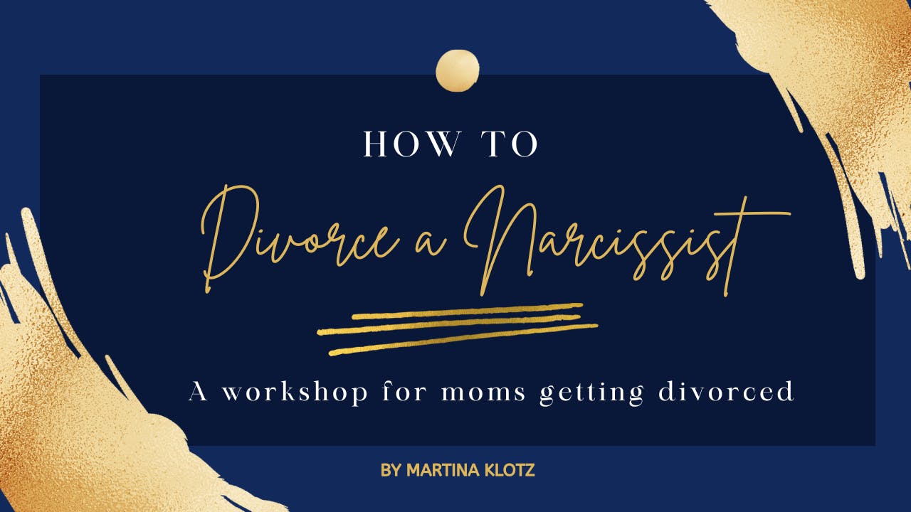 How To Divorce A Narcissist Workshop 2025