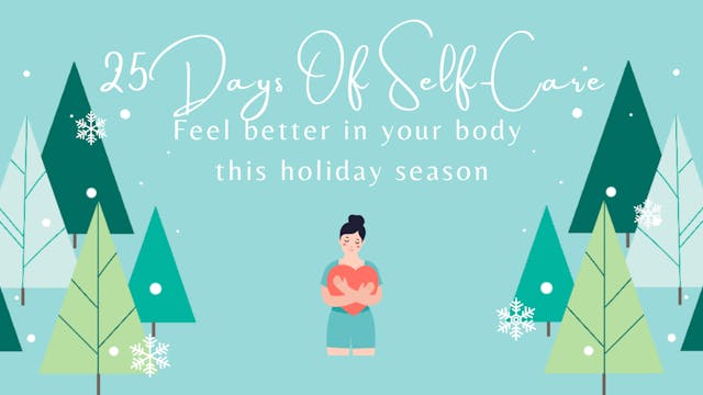 Feel Better In Your Body This Holiday Season