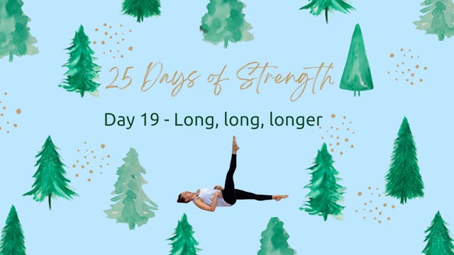 Day 19 - Long, Long & Longer