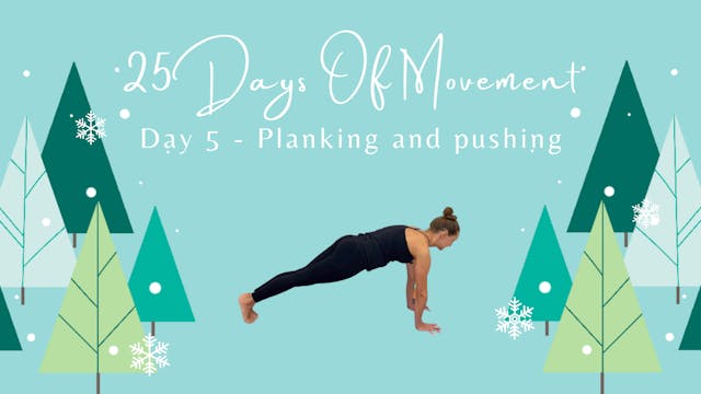 25 Days Of Movement - Day 5 - Plankin...