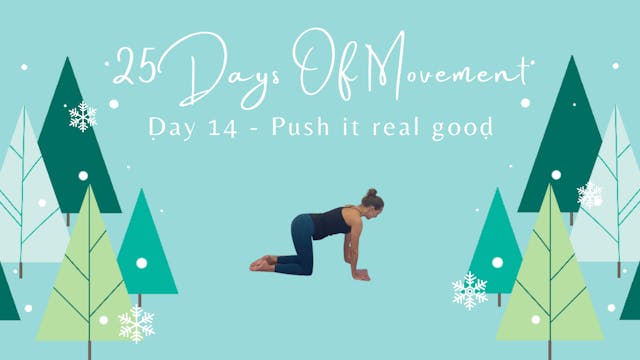 25 Days Of Movement - Day 14 - Push i...