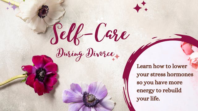 Self-Care During Divorce Workshop