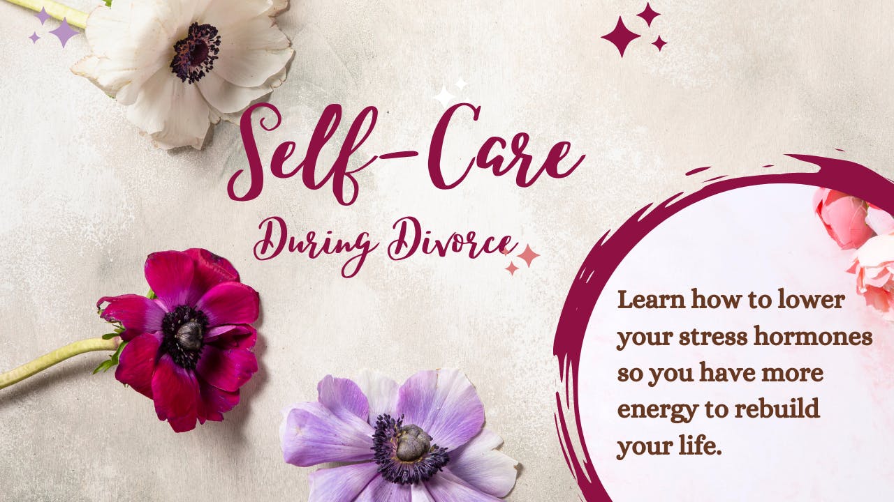 Self-Care During Divorce Workshop