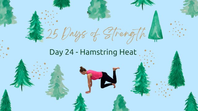 Day 24 - Hamstring Heat