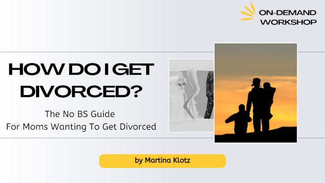 How Do I Get Divorced? Workshop