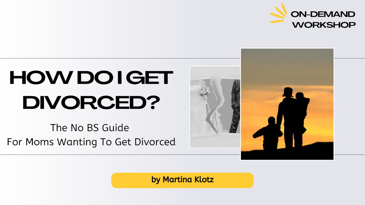 How Do I Get Divorced? Workshop