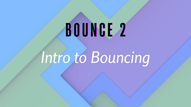 Intro to Bouncing