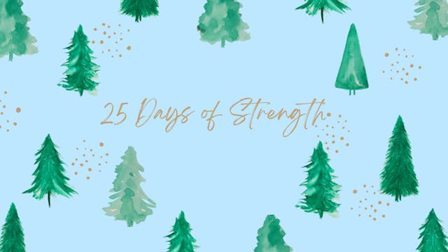 25 Days Of Strength 2022