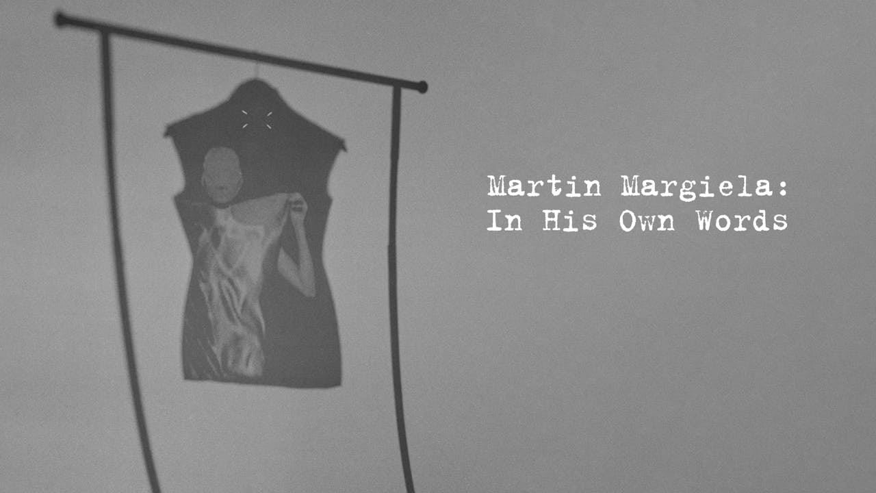 MARTIN MARGIELA: IN HIS OWN WORDS