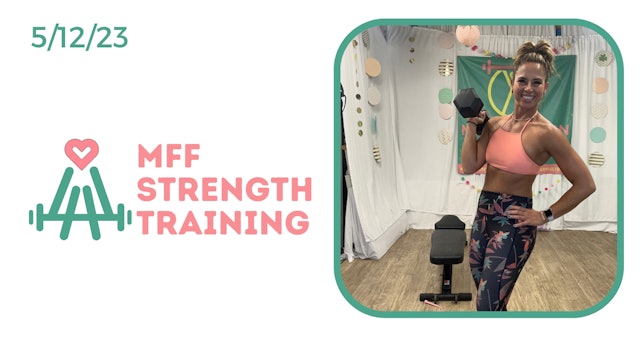 MFF Strength Training 5/12