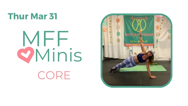 MFF Mini Core 3/31